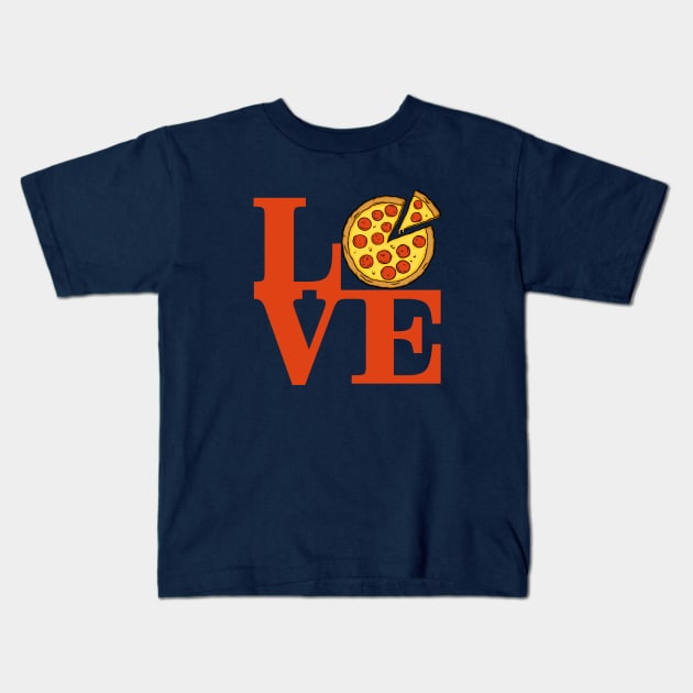 I LOVE Pizza Kids T-Shirt by PlatinumBastard